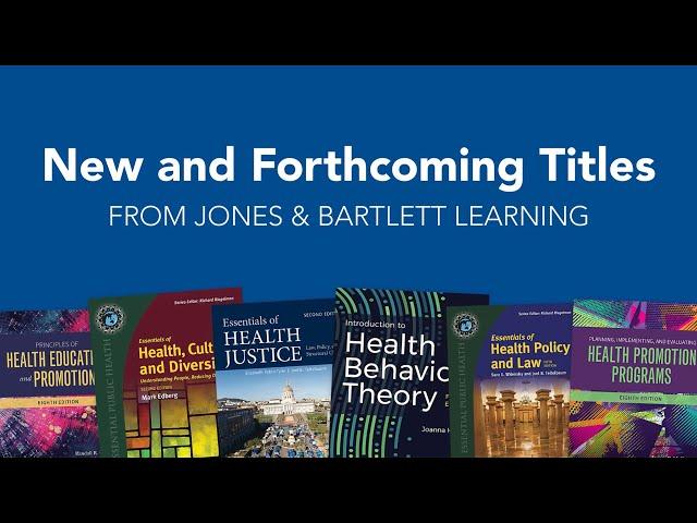 New and Forthcoming Public Health Titles from Jones & Bartlett Learning