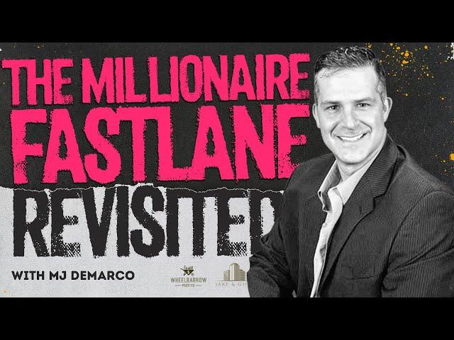 The Millionaire Fastlane Revisited W/ MJ DeMarco