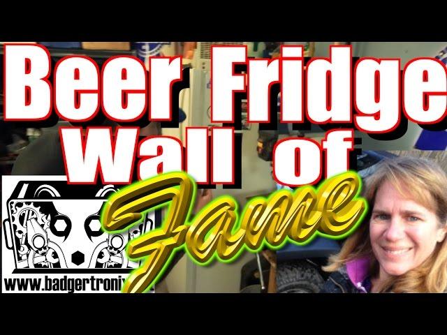 Beer Fridge Wall of Fame - Badgertronix and Jeep Momma