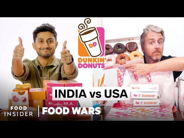 US vs India Dunkin’ | Food Wars | Food Insider