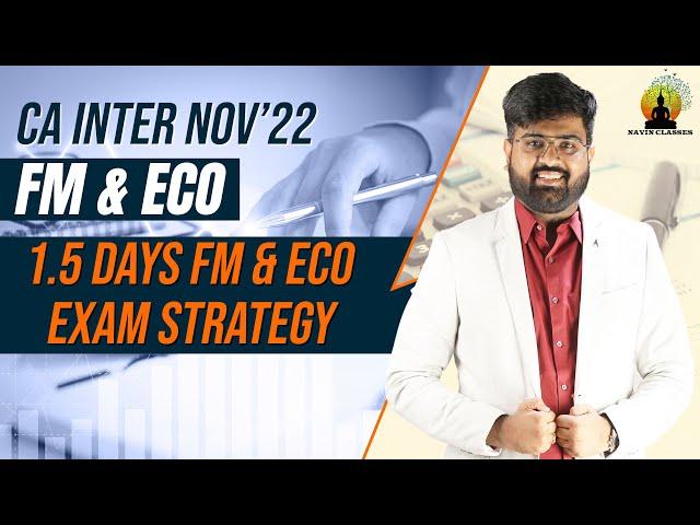 1.5 Days Exam Strategy for CA Inter FM & Eco Nov 2022 | CA Inter Nov 2022 Exams | CA Navneet Mundhra