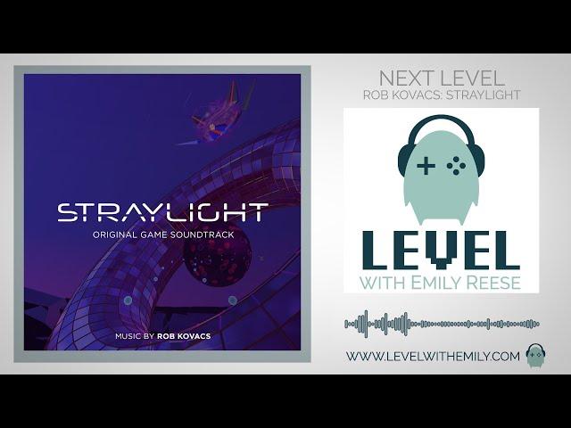 NEXT LEVEL: Rob Kovacs (Straylight)