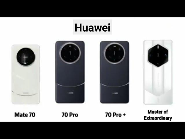 Huawei Mate 70, 70 Pro, 70 Pro Plus & Master Of Extraordinary (2024) - Official Specification!