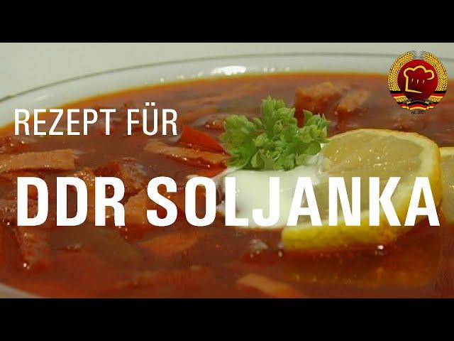 The original: Cook DDR Soljanka quickly and easily with this wonderfully delicious old recipe
