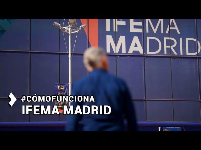 ¿Cómo Funciona Madrid?: IFEMA