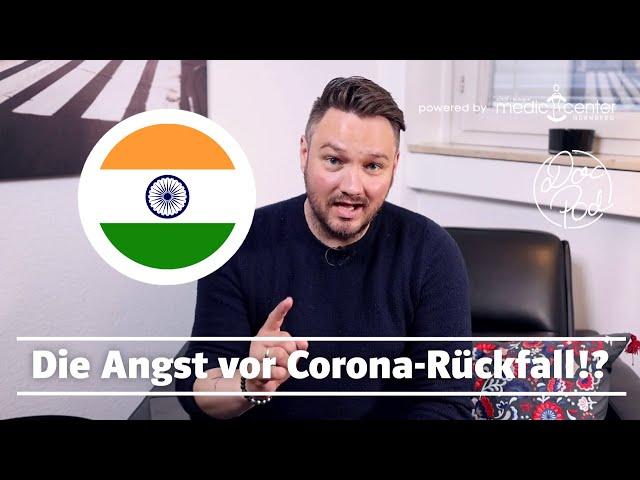 Angst vor Corona-Rückfall: Die indische Virusvariante!