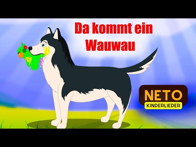 Da kommt ein Wauwau | Kinderlied Hund | NeTo Kinderlieder Video