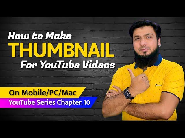 How to Make Thumbnail for Youtube Videos in Mobile & PC 2022