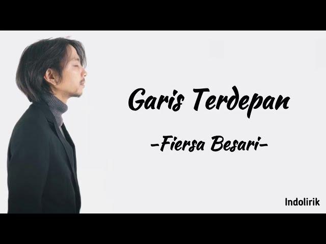 Fiersa Besari - Garis Terdepan | Lirik Lagu