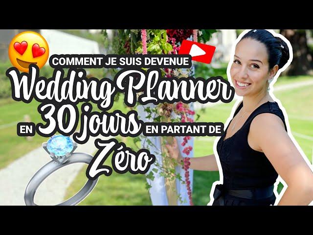 Comment devenir Wedding Planner en partant de ZÉRO (pour de vrai)