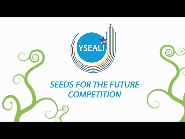 Apply for the YSEALI Seeds for the Future Competition!