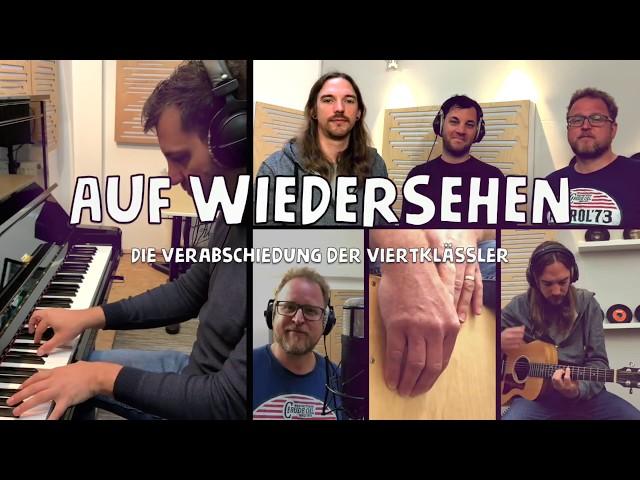 Verabschiedung der Viertklässler - Auf Wiedersehen SONG