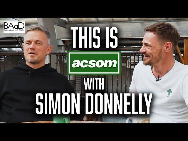 This is ACSOM EP2 with SIMON DONNELLY // Sid on Tommy Burns, Paolo Di Canio & Henrik Larsson