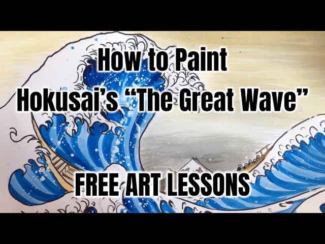 How to Draw and Paint Hokusai’s The Great Wave - Free Art Lessons