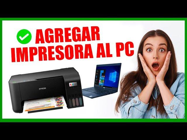 COMO AGREGAR UNA IMPRESORA A MI PC PARA IMPRIMIR CON IMPRESORA EPSON O CUALQUIER IMPRESORA