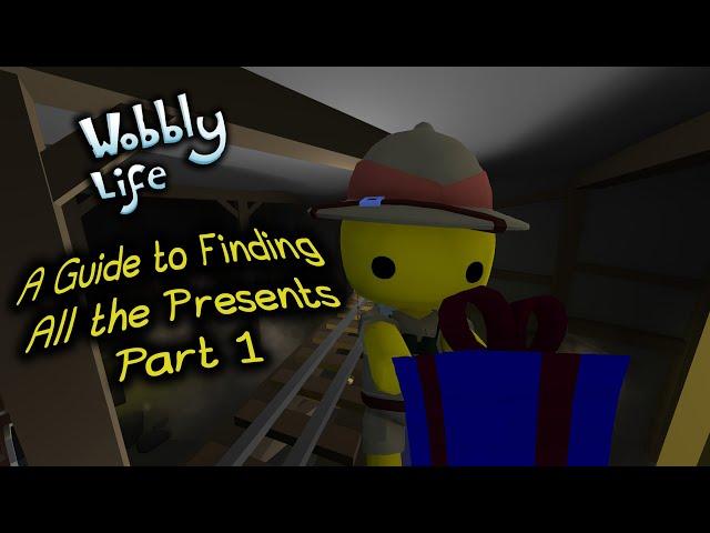 Finding All the Presents, Part 1 (Wobbly Life)***