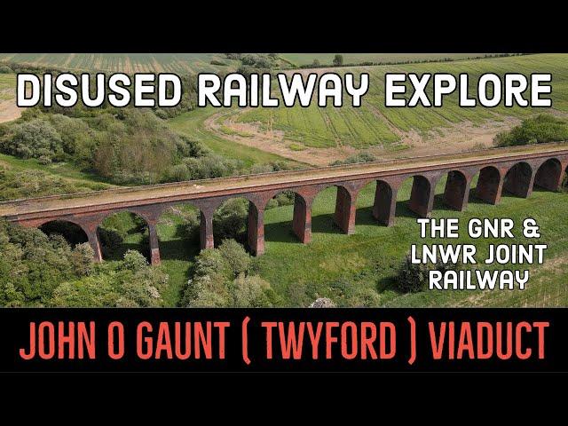 Twyford Viaduct ( John o Gaunt ) Disused Railway Explore