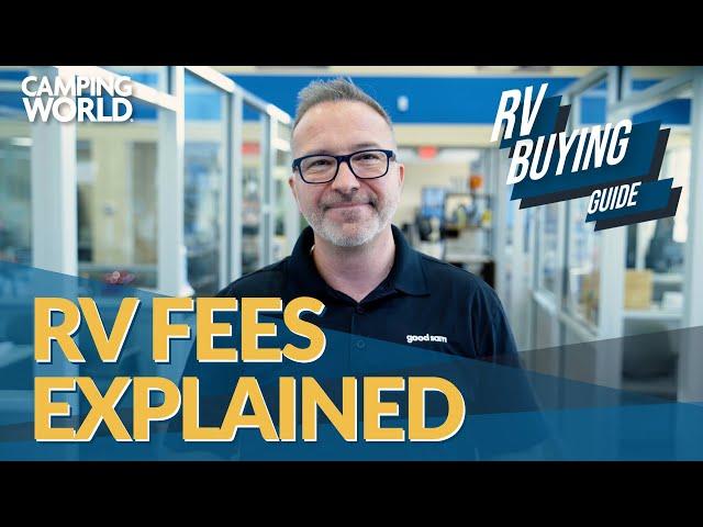 RV Fees Explained! | RV Buying Guide