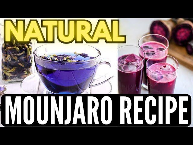 NATURAL MOUNJARO RECIPE - NATURAL MOUNJARO TEA RECIPE​  - MOUNJARO RECIPE FOR WEIGHT LOSS