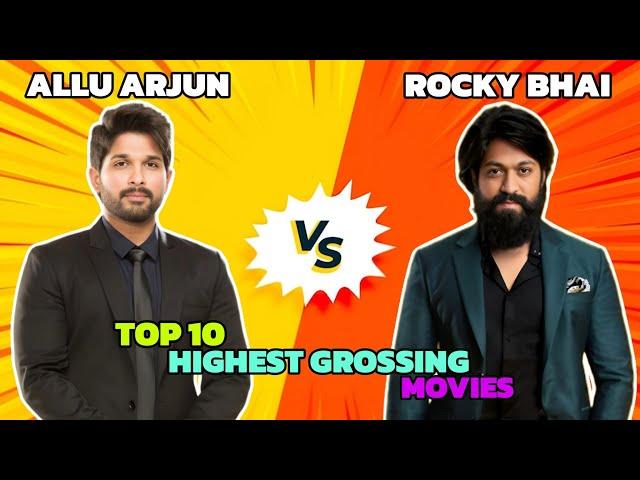 Allu Arjun vs Rocking Star Yash Top 10 Highest Grossing Movies Comparison 