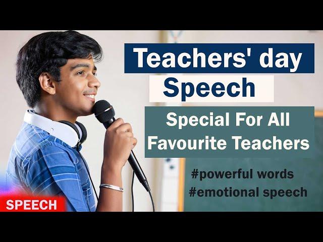 Teachers' day speech / most powerful words for teachers / best speech for teachers