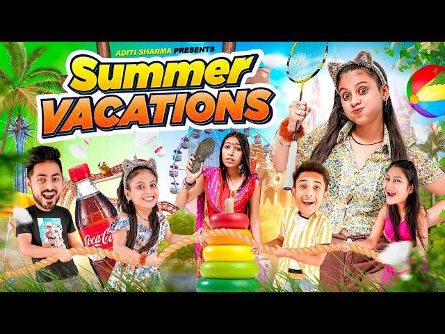 Summer Vacation || Aditi Sharma