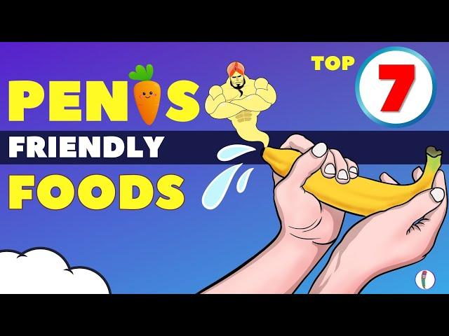 Top 7 P*nis Friendly Foods | Erectile Dysfunction Treatment | Testosterone Booster | ED