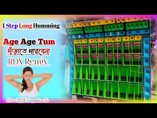 Age Age Tum || 1 Step Long Humming #RDX_Competition