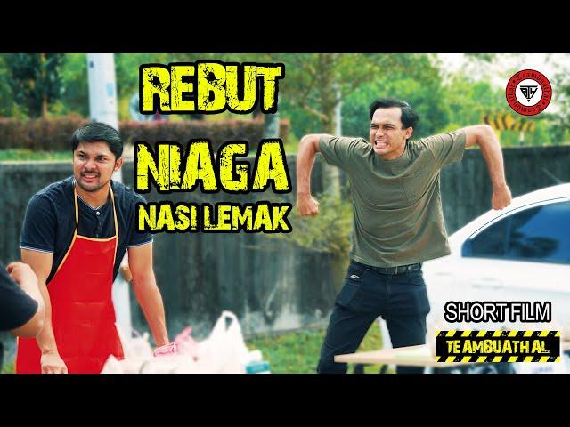 MENIPU BILA NIAGA NASI LEMAK | Shortfilm TBH