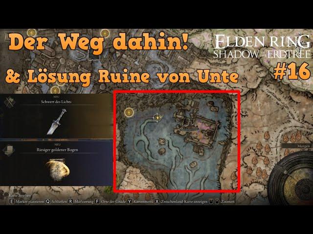 Elden Ring DLC Shadow of the Erdtree #16: Wasserstelle des Schlosses -geheimer Pfad + Ruine von Unte