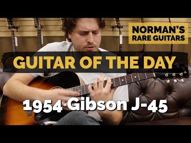 Guitar of the Day: 1954 Gibson J-45 | Norman's Rare Guitars