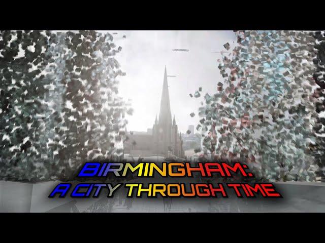 Birmingham: A City Through Time