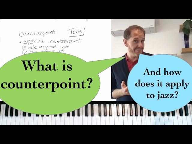 What is Counterpoint? And How Does it Apply to Jazz?