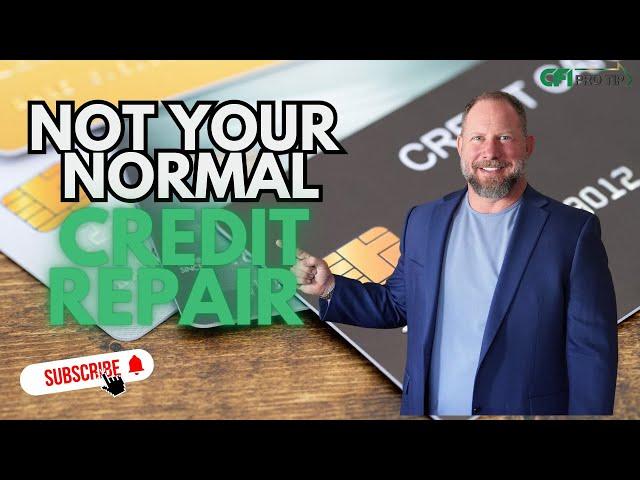 Not your normal credit repair