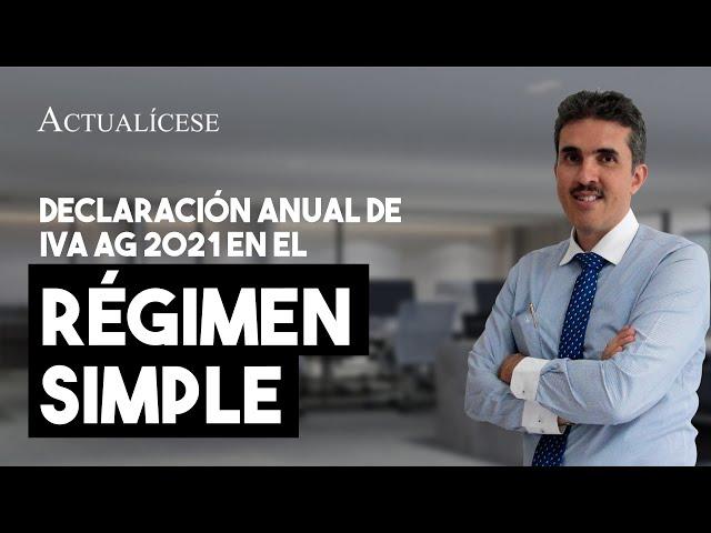 Declaración anual de IVA AG 2021 del SIMPLE: ¿puede arrojar saldo a pagar o saldo a favor?