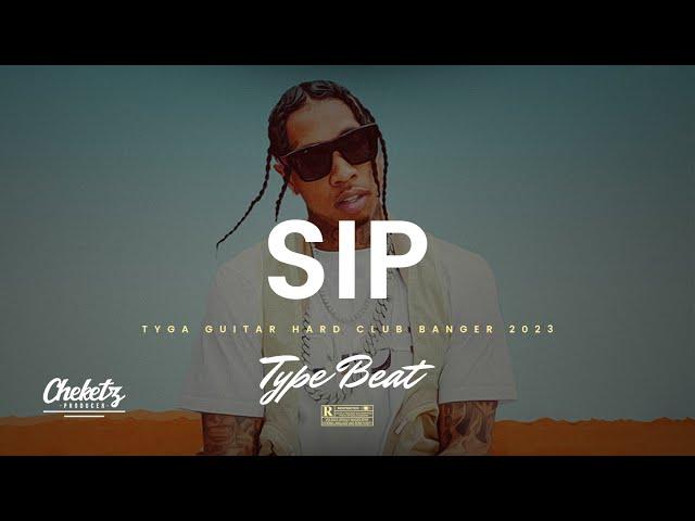 Type Beat Tyga x Morad “SIP” – Guitar Hard Club Banger Beat 2023