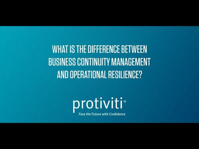 Understanding the Relationship Between Business Continuity Management and Operational Resilience