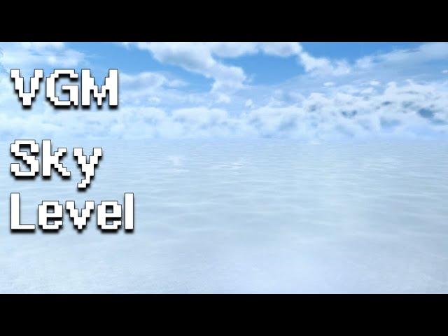 Elemental VGM: Sky Level ️