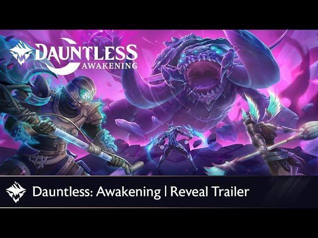 Dauntless: Awakening | Reveal Trailer