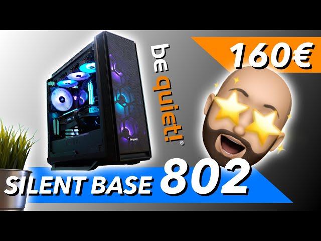 Vor-, & Nachteile be quiet Silent Base 802 - unboxing & Test