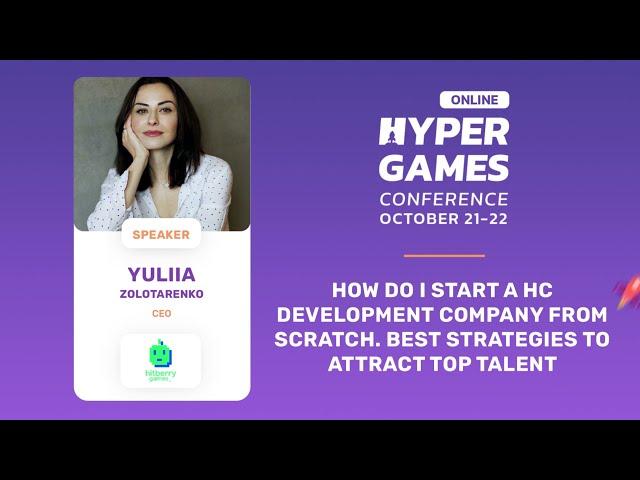 How do I start a HC development company from scratch. By Yuliia Zolotarenko (Hitberry Games)