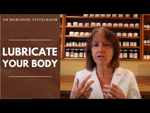 The Power of Lubricating Your Body for Optimal Health