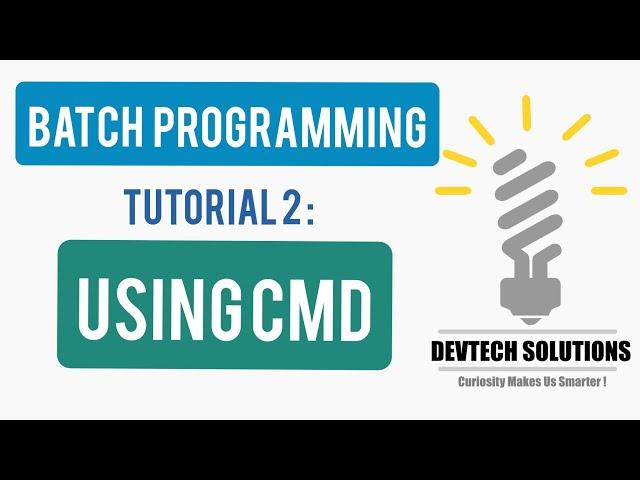 Windows Batch Programming Tutorial 2 : Using CMD