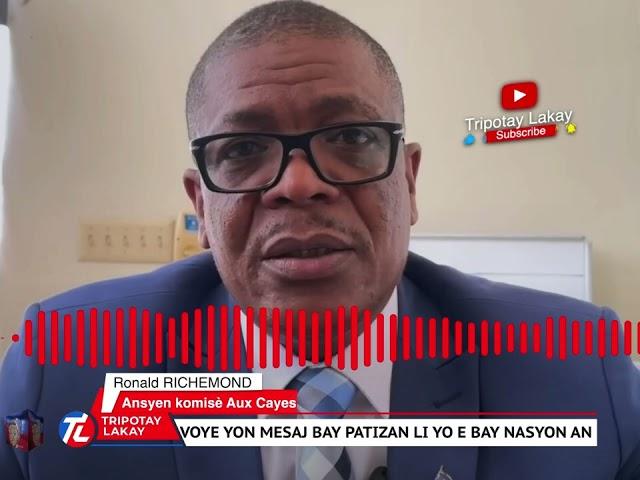 Ansyen komisè Ronald RICHEMOND, sòti nan silans li, voye yon mesaj bay nasyon an, apre revokasyonl