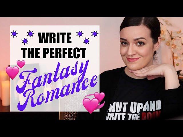 10 BEST Tips for Writing a Fantasy Romance Book