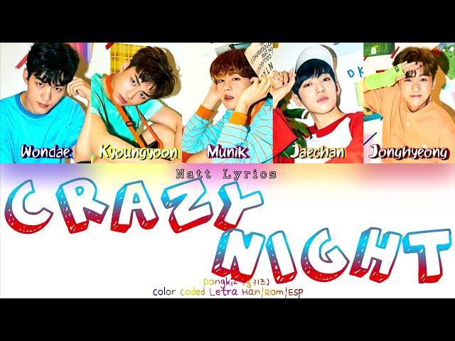 DONGKIZ (동키즈) "Crazy Night" (못된 송아지 엉덩이에 뿔) Sub.Esp [Color Coded Letra Han|Rom|Esp] (NattLyrics)