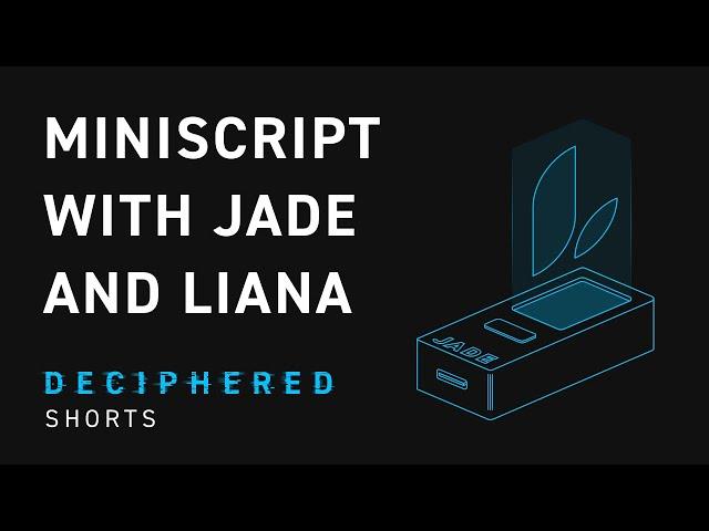 Using Miniscript with the Jade Hardware Wallet and @lianabitcoin