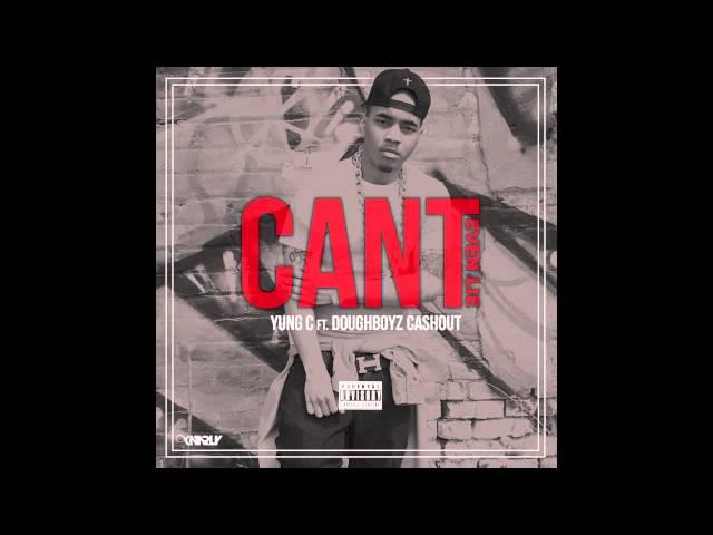 YC Banks - Can't Even Lie ft. Doughboyz Cashout (Audio)