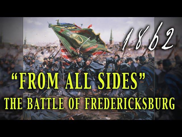 "From All Sides" -1862 Battle of Fredericksburg - Unaired Civil War TV Special