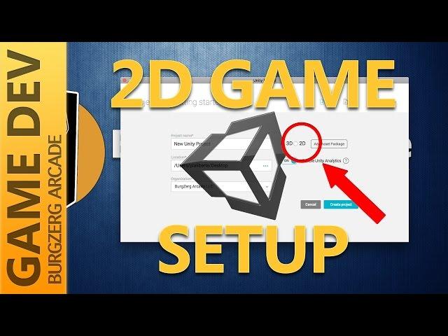 2D Game Development Setup In Unity - 2D Game Development With Unity